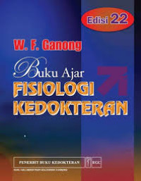 Buku Ajar Fisiologi Kedokteran Ganong