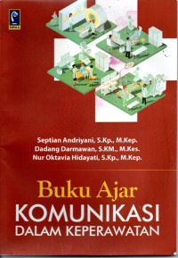 Buku ajar komunikasi dalam keperawatan