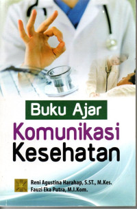 Buku ajar komunikasi kesehatan