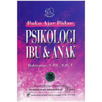 Buku Ajara Bidan Psikologi Ibu & Anak