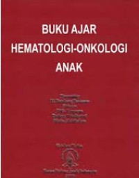 Buku Ajar Hematologi-Onkologi Anak