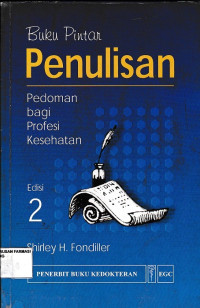 Buku Pintar Penulisan : Pedoman Bagi Profesi Kesehatan