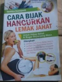 Cara Bijak Hancurkan Lemak Jahat