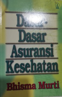 Dasar-Dasar Asuransi Kesehatan