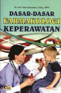 Dasar-dasar Farmakologi Keperawatan