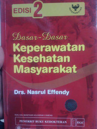 Dasar - dasar Keperawatan Kesehatan Masyarakat