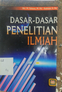 Dasar-dasar Penelitian Ilmiah