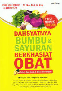 Dasyatnya Bumbu dan Sayuran Berkhasiat Obat