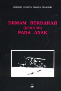 Deman Berdarah (Dengue) Pada Anak