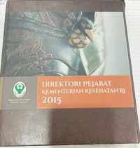 DIREKTORI PEJABAT KEMENTERIAN KESEHATAN RI 2015