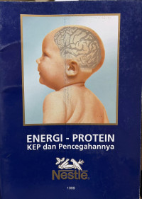 Energi - Protein : KEP dan Pencegahannya