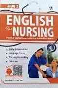 English For Nursing Jilid 2 : Practical English Conversation For Professional Nurses