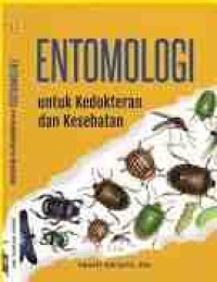 Entomologi : Untuk Kedokteran dan Kesehatan