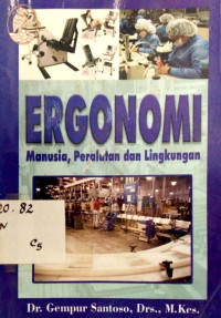 Ergonomi : Manusia, peralatan dan lingkungan