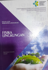 Fisika Lingkungan : Bahan Ajar Kesehatan Lingkungan