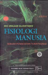 Fisiologi Manusia : Sebuah pendekatan terintegrasi