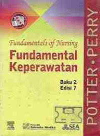 Fundamental Keperawatan ( Fundamental of Nursing )