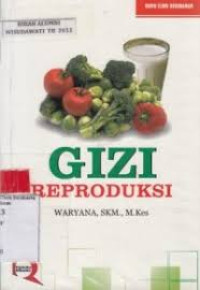 GIZI REPRODUKSI