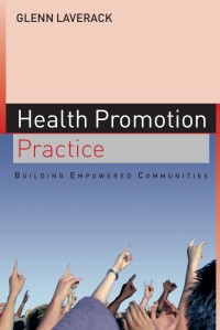 Health Promotion Practice Building Empowered Communities