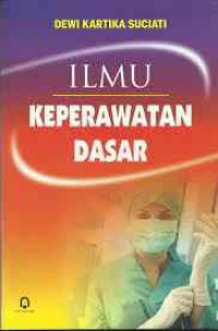 Ilmu Keperawatan Dasar