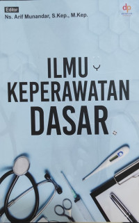 Ilmu Keperawatan Dasar