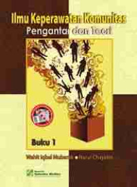 Ilmu Keperawatan Komunitas Pengantar dan Teori  Buku 1