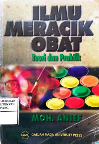 Ilmu meracik obat : Teori dan praktik