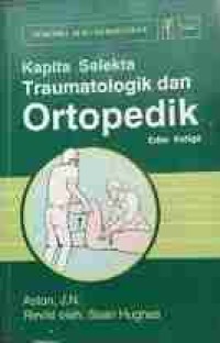 Kapita Selekta Traumatologik dan Ortopedik