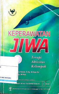 KEPERAWATAN JIWA : Terapi Aktivitas Kelompok