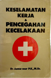 Keselamatan kerja & pencegahan kecelakaan