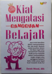 Kiat Mengatasi Gangguan Belajar