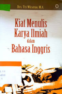 Kiat Menulis Karya Ilmiah Dalam Bahasa Inggris