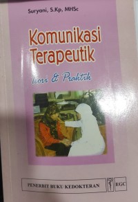 Komunikasi Terapeutik : Teori & Praktik