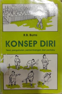 Konsep diri : Teori, pengukuran, perkembangan dan perilaku