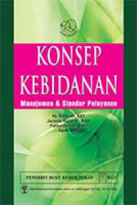 Konsep Kebidanan : Manajemen dan Standar Pelayanan