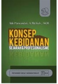 Konsep Kebidanan : Sejarah dan Profesionalisme