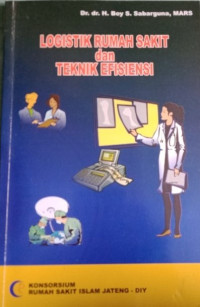 Logistik Rumah Sakit dan Teknik Efisiensi