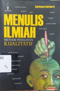 Menulis Ilmiah : Metode Penelitian Kualitatif