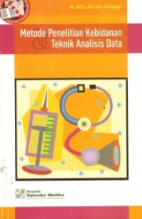 Metodologi Penelitian Kebidanaan Teknik Analisis Data