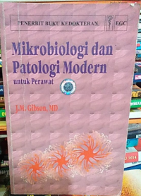 Mikrobiologi dan Patologi Modern Untuk Perawat