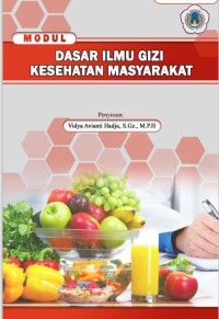 Modul : Dasar Ilmu Gizi Kesehatan Masyarakat