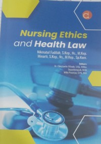 Nursing Ethics and Health Law