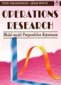 Operation Research Model-Model Pengambilan Keputusan