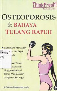 Osteoporosis dan Bahaya Tulang Rapuh