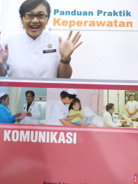 Panduan praktik keperawatan komunikasi