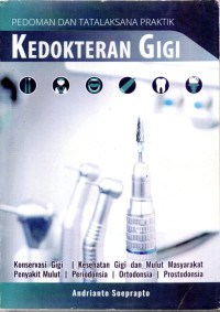 Pedoman dan tatalaksana praktik kedokteran gigi