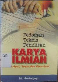 Pedoman Teknis Penulisan Karya Ilmiah Skripsi, Tesis dan Disertasi