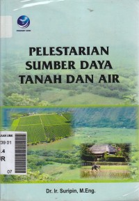 PELESTARIAN SUMBER DAYA TANAH DAN AIR