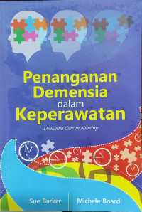 Penangganan Dimensia Dalam Keperawatan = Dementia Care in Nursing