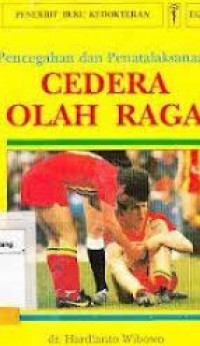 Pencegahan dan Penatalaksanaan Cedera OLah Raga